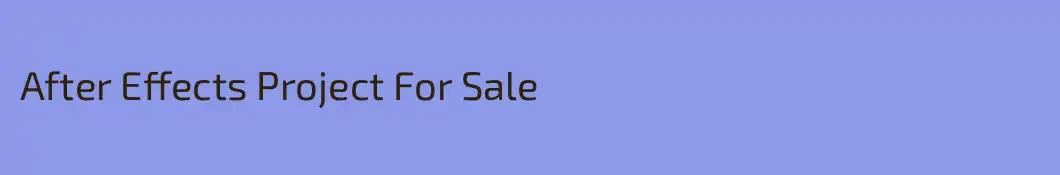 After Effects Project For Sale